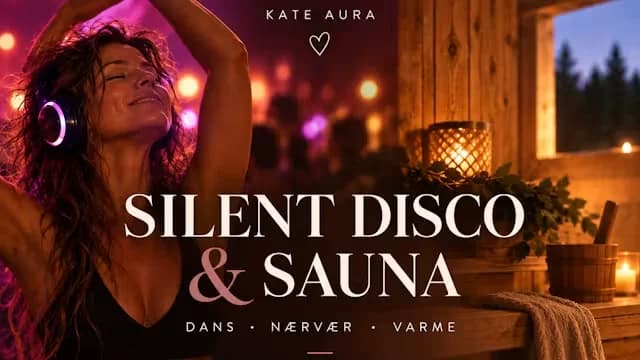 Silent Disco & Sauna