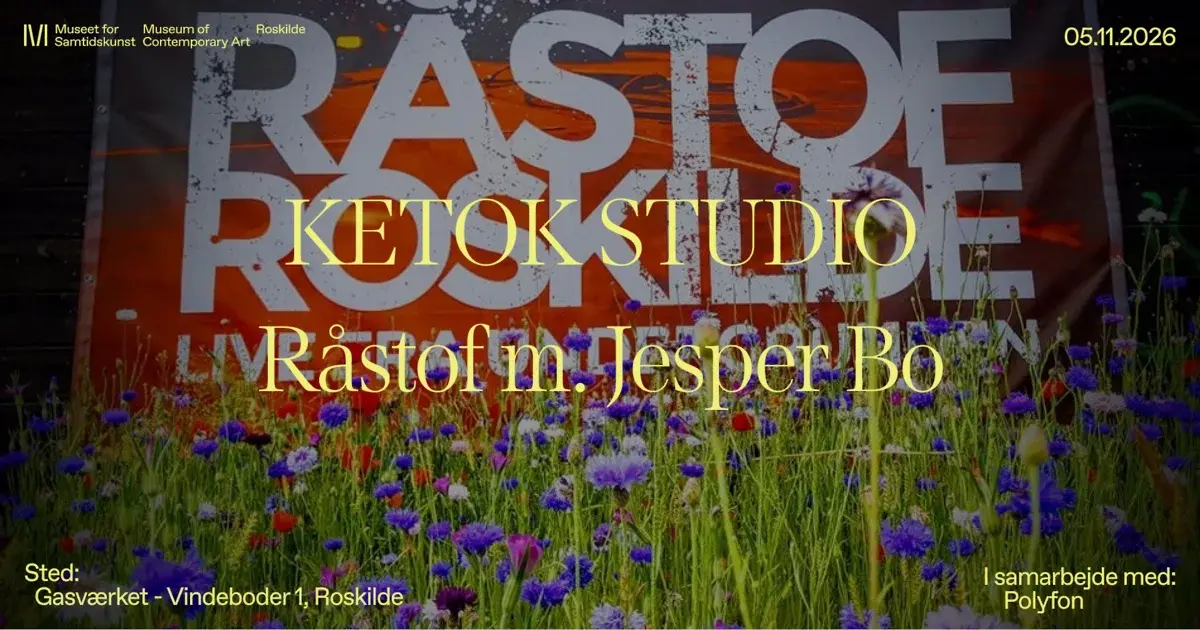 Ketok Studio x Råstof Roskilde