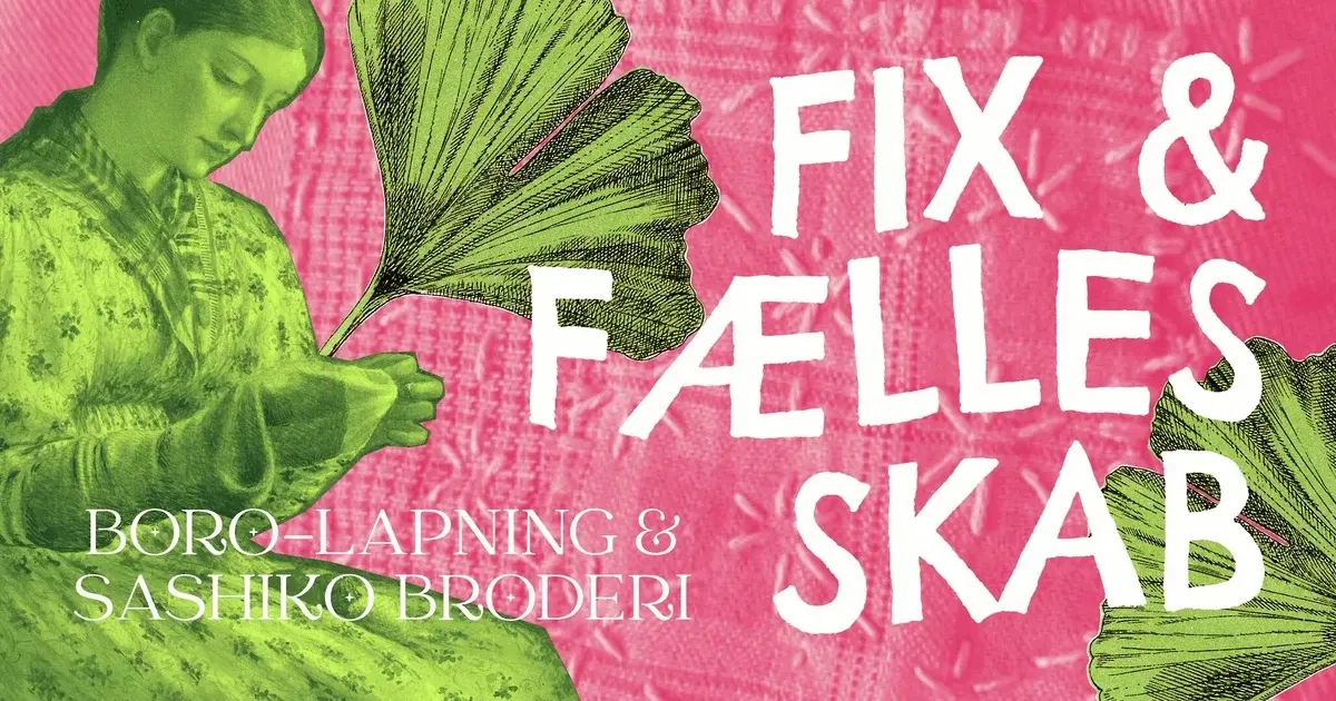Workshop: Japansk borolapning – Fix & Fællesskab