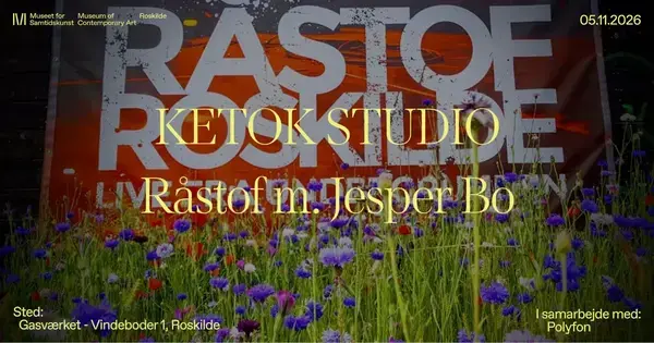 Ketok Studio x Råstof Roskilde