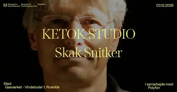 Ketok Studio x Skak Snitker – Jamsession på Gasværket