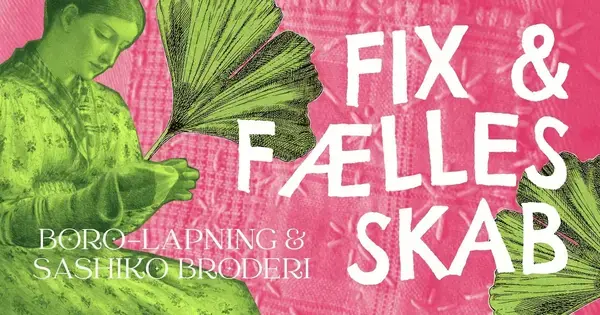 Workshop: Japansk borolapning – Fix & Fællesskab