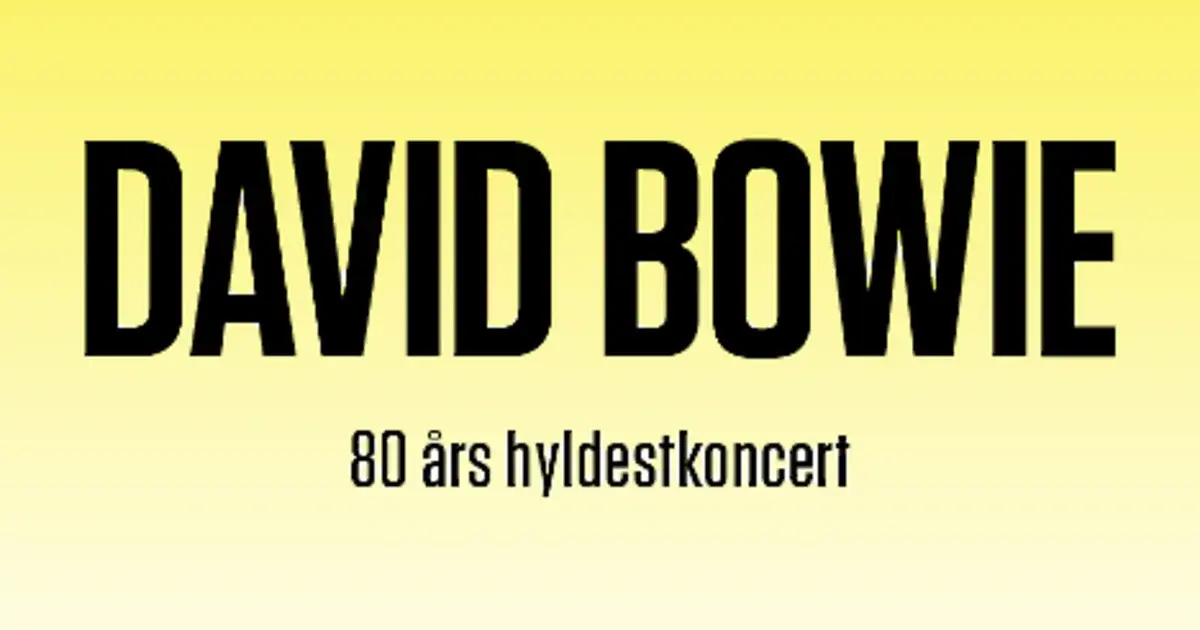 David Bowie 80 - En Hyldestkoncert
