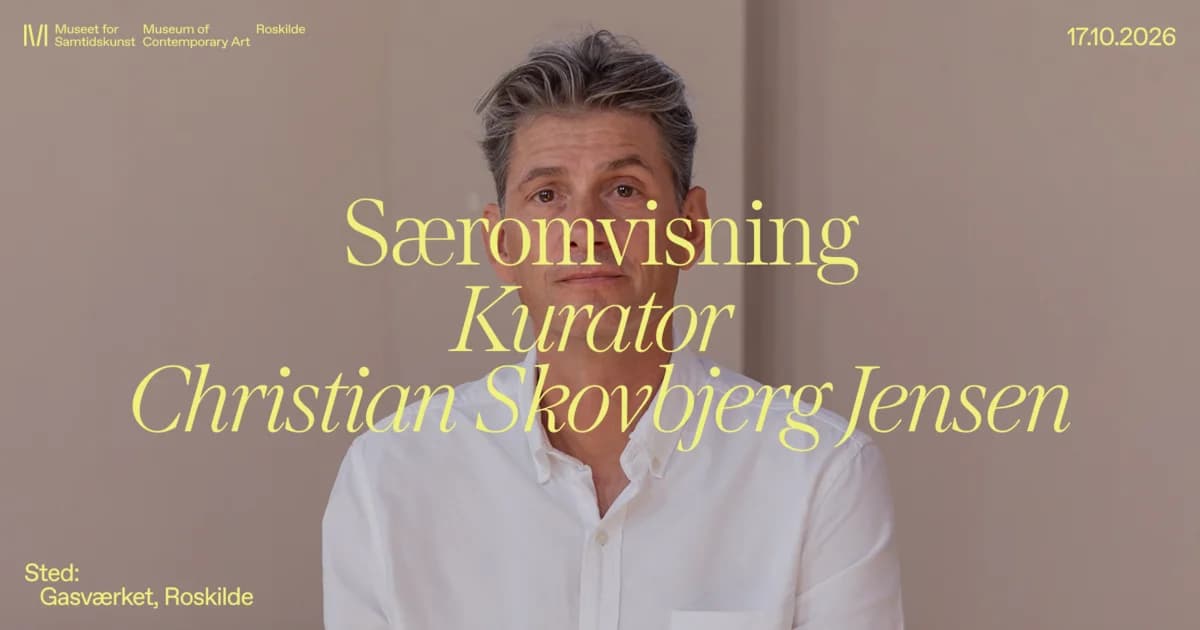 Særomvisning med kurator Christian Skovbjerg Jensen